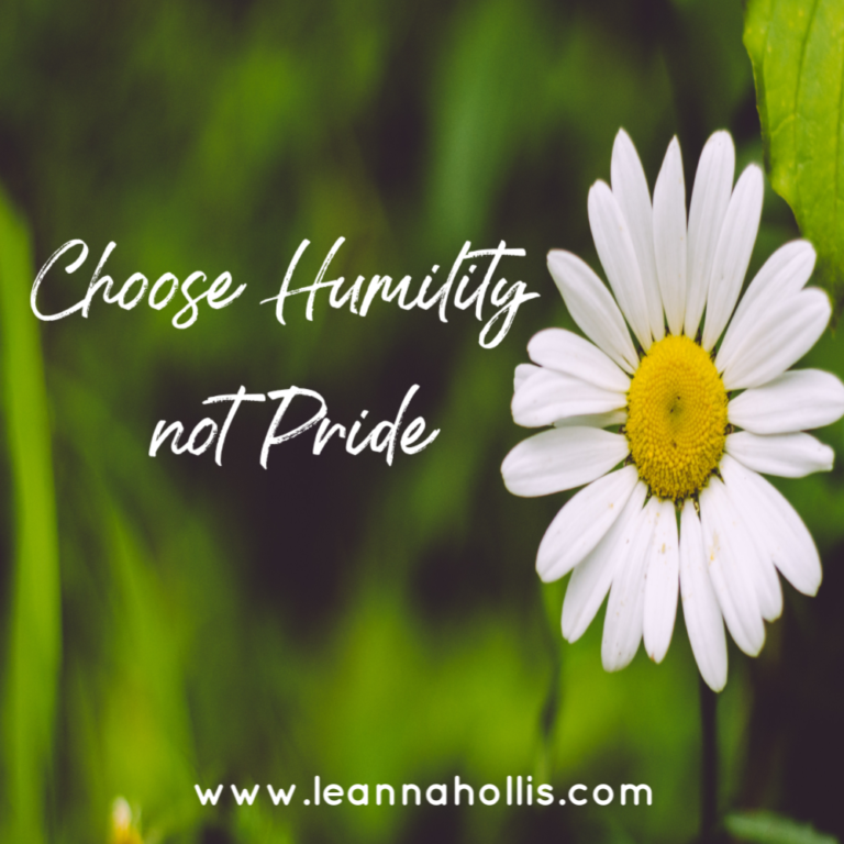 Why We Should Choose Humility and Let Go of Pride – Leanna Hollis