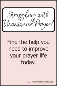 struggling with unanswered prayer? Find the help you need