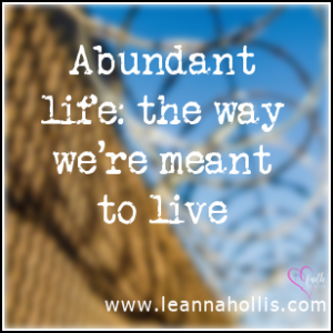 freedom in Christ and abundant life