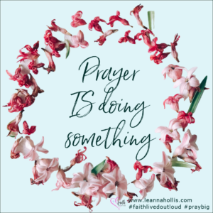 prayer is doing something
